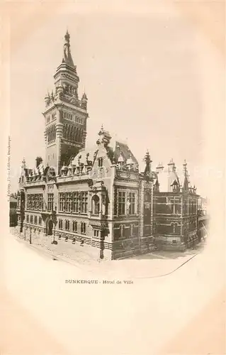 AK / Ansichtskarte Dunkerque_Duenkirchen Hotel de Ville Rathaus 