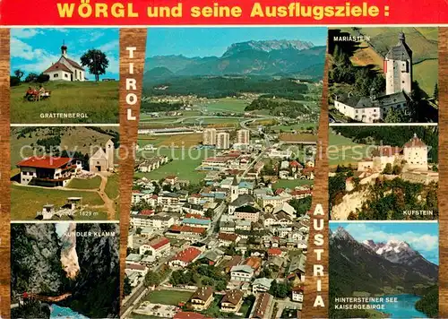 AK / Ansichtskarte Woergl_Tirol Grattenbergl Hohe Salve Fliegeraufnahme Mariastein Kufstein Hintersteiner See Kundler Klamm Woergl Tirol