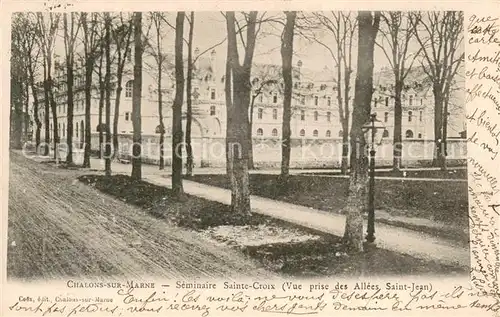 AK / Ansichtskarte Chalons sur Marne Seminaire Sainte Croix Vue prise des Allees Saint Jean 