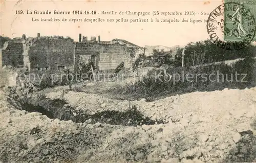 AK / Ansichtskarte Souain Perthes les Hurlus Les tranchees de depart desquelles nos poilus partirent a la conquete des lignes boches Souain Perthes les Hurlus