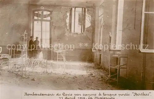 AK / Ansichtskarte Paris Bombardement de Paris par canons a longue portee Berthas Avril 1918 La Maternite Paris