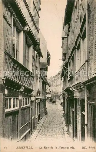 AK / Ansichtskarte Abbeville_Somme La Rue de la Haranguerie Abbeville_Somme