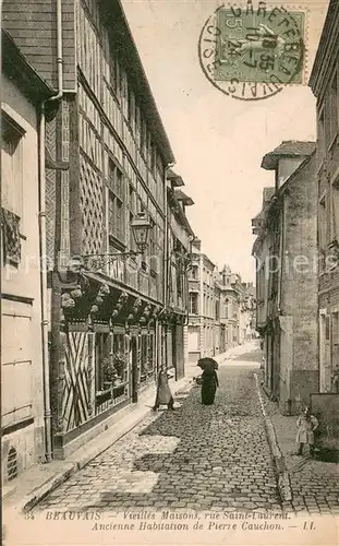 AK / Ansichtskarte Beauvais_Oise Vieilles Maisons ru Saint Laurent Ancienne Habitation de Pierre Cauchon 