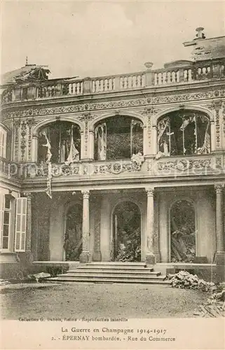 AK / Ansichtskarte Epernay_Marne apres bombardee Rue du Commerce Epernay Marne