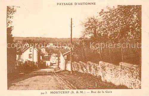 AK / Ansichtskarte Mortcerf Rue de la Gare Mortcerf