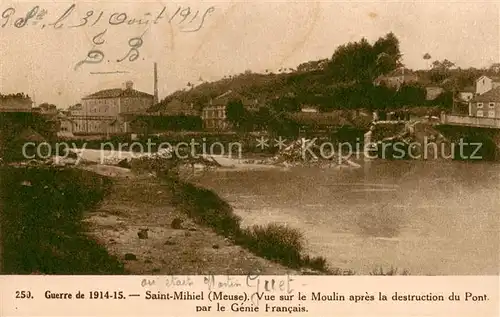 AK / Ansichtskarte Saint Mihiel Vue sur le Moulin apres la destruction du Pont par le Genie Francais Saint Mihiel