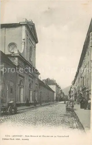 AK / Ansichtskarte Annecy_Haute Savoie Rue Royale et Eglise de la Visitation Annecy Haute Savoie