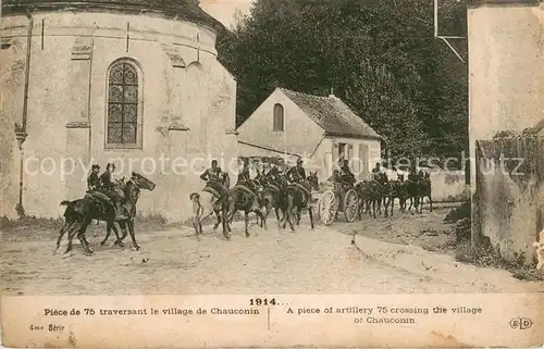 AK / Ansichtskarte Chauconin Neufmontiers Piece de 75 traversant le village de Chauconin Chauconin Neufmontiers