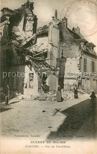 AK / Ansichtskarte Soissons_Aisne Guerre 1914 16 Rue du Pot dEtain apres bombardement Soissons Aisne