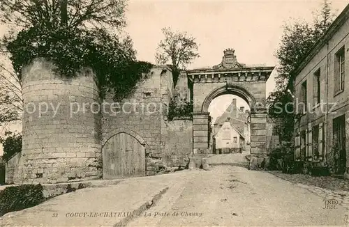 AK / Ansichtskarte Coucy_Ardennes Le Chateau La Porte de Chauny Coucy Ardennes