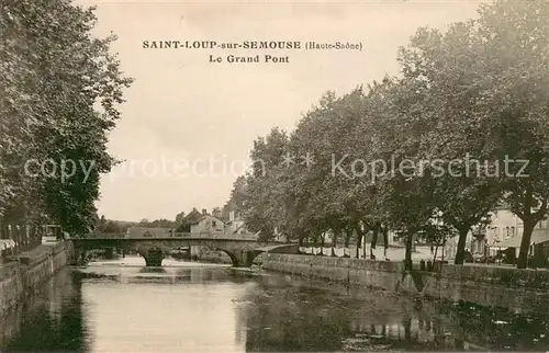 AK / Ansichtskarte Saint Loup sur Semouse Le Grand Pont Saint Loup sur Semouse