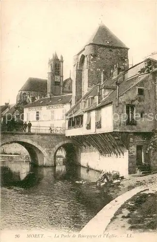 AK / Ansichtskarte Moret sur Loing La Porte de Bourgogne et l Eglise Moret sur Loing