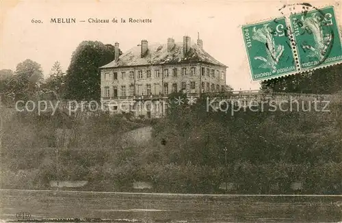 AK / Ansichtskarte Melun_Seine_et_Marne Chateau de la Rochette Melun_Seine_et_Marne