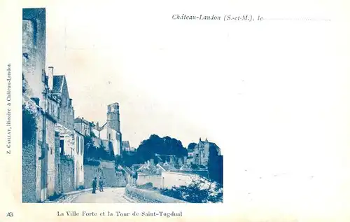 AK / Ansichtskarte Chateau Landon La Ville Forte et Tour de Saint Tugdual Chateau Landon