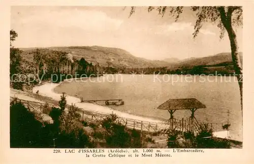 AK / Ansichtskarte Lac d_Issarles_Le L Embarcadere Grotte Celtique et Mont Mezenc Lac d_Issarles_Le