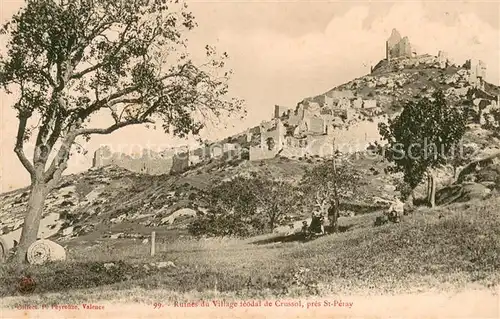 AK / Ansichtskarte Crussol Ruines du village Ruines Grande Guerre Truemmer 1. Weltkrieg 