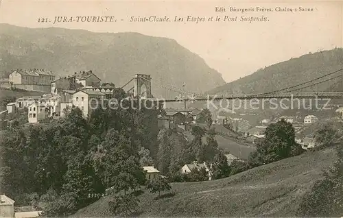 AK / Ansichtskarte Saint Claude_Jura Les Etapes et le pont suspendu Saint Claude_Jura