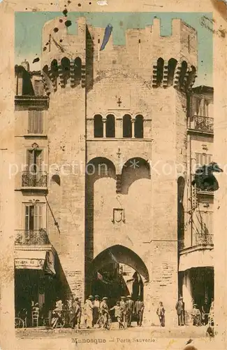 AK / Ansichtskarte Manosque Porte Sauvorie Manosque