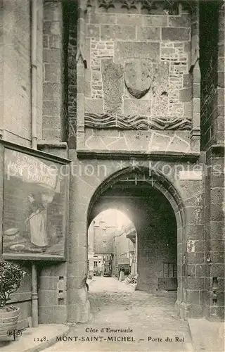 AK / Ansichtskarte Mont Saint Michel_Le Porte du Roi Mont Saint Michel_Le