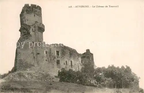 AK / Ansichtskarte Auvergne_Region Le Chateau de Tournoel Auvergne Region
