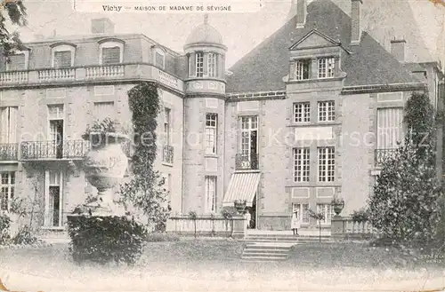 AK / Ansichtskarte Vichy_Allier Maison de Madame de Sevigne Vichy Allier