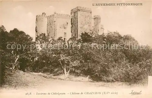 AK / Ansichtskarte Chatelguyon Chateau de Chazeron Chatelguyon