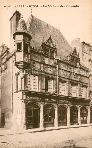 AK / Ansichtskarte Riom_Puy de Dome La Maison des Consuls Riom Puy de Dome