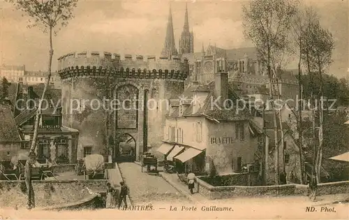 AK / Ansichtskarte Chartres_Eure_et_Loir La Porte Guillaume Chartres_Eure_et_Loir