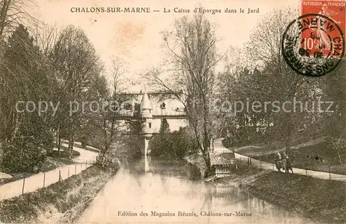 AK / Ansichtskarte Chalons sur Marne La Caisse dEpargne dans le Jard 