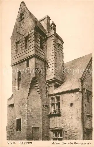 AK / Ansichtskarte Bayeux Maison dite du Gouverneur Bayeux
