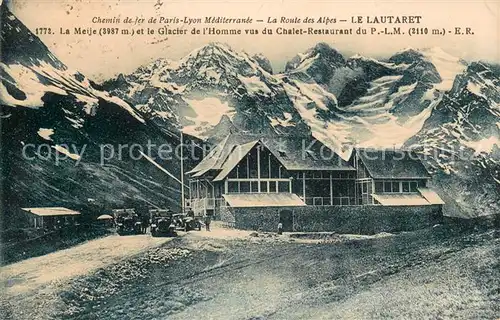 AK / Ansichtskarte Le_Lautaret La Meije et le Glacier de lHomme vus du Chalet Restaurant du PLM Le_Lautaret