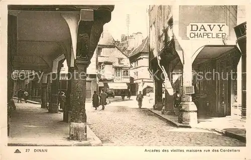 AK / Ansichtskarte Dinan Arcades des vieilles maisons rue des Cordeliers Dinan