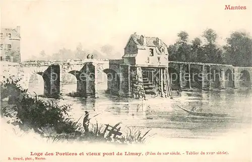 AK / Ansichtskarte Mantes sur Seine Loge des Portiers et vieux pont de Limay Mantes sur Seine