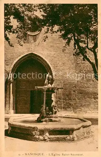 AK / Ansichtskarte Manosque Eglise Saint Sauveur Fontaine Manosque