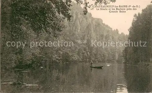 AK / Ansichtskarte Chateauneuf les Bains La Sioule et les Rochers pres des Grands Bains Chateauneuf les Bains