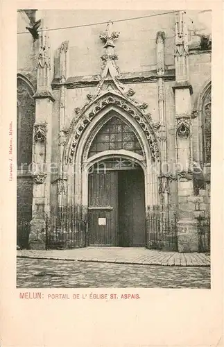 AK / Ansichtskarte Melun_Seine_et_Marne Portail de lEglise St Aspais Melun_Seine_et_Marne