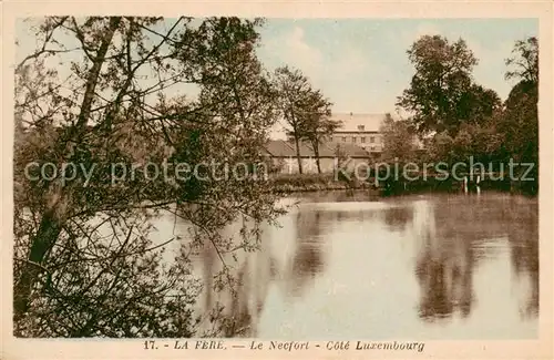 AK / Ansichtskarte La_Fere_Aisne Le Necfort Cote Luxembourg La_Fere_Aisne