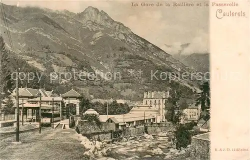 AK / Ansichtskarte Cauterets La Gare de la Reillere et la Passerelle Cauterets