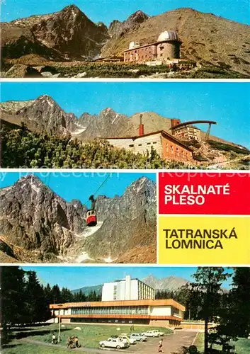 AK / Ansichtskarte Tatranska_Lomnica Skalnate Pleso Observatorium Bergbahn Hohe Tatra Tatranska Lomnica