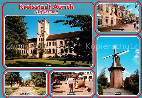 AK / Ansichtskarte Aurich_Ostfriesland Schloss Fussgaengerzone Am Schloss Marktplatz Muehle Aurich_Ostfriesland