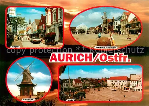 AK / Ansichtskarte Aurich_Ostfriesland Burgstrasse Markt mit Sous Turm Stiftsmuehle Markt Aurich_Ostfriesland