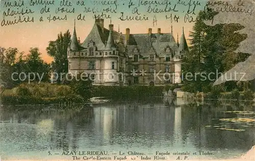 AK / Ansichtskarte Azay le Rideau Chateau Facade orientale et l Indre Azay le Rideau