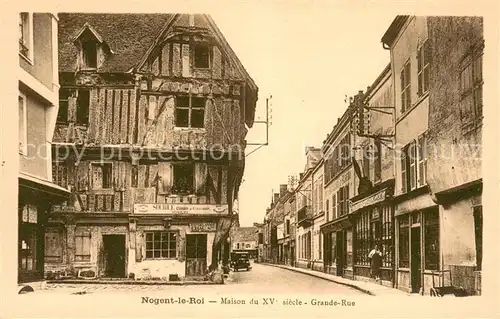 AK / Ansichtskarte Nogent le Roi Maison du XVe siecle Grande Rue Nogent le Roi