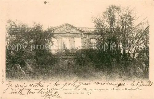 AK / Ansichtskarte Issy les Moulineaux Le Chateau ayant appartenu a Louis de Bourbon Conti incendie en mai 1871 Issy les Moulineaux