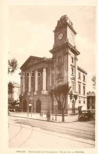 AK / Ansichtskarte Toulon_Var Boulevard de Strasbourg Palais de la Bourse Toulon_Var