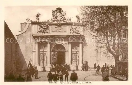 AK / Ansichtskarte Toulon_Var Porte de lArsenal Maritime Toulon_Var