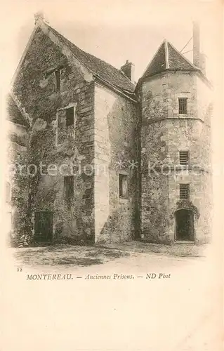 AK / Ansichtskarte Montereau Fault Yonne Anciennes prisons Montereau Fault Yonne