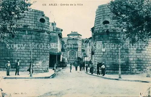 AK / Ansichtskarte Arles_Bouches du Rhone Entree de la Ville Arles_Bouches du Rhone