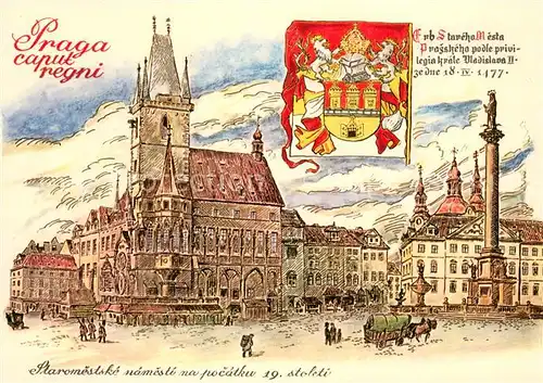 AK / Ansichtskarte Praha_Prahy_Prague Staromestske namesti na pocathku 19 stoleti Praha_Prahy_Prague