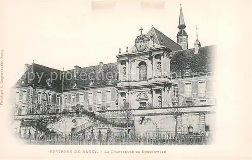 AK / Ansichtskarte Nancy_Lothringen La Chartreuse de Bosserville Nancy Lothringen